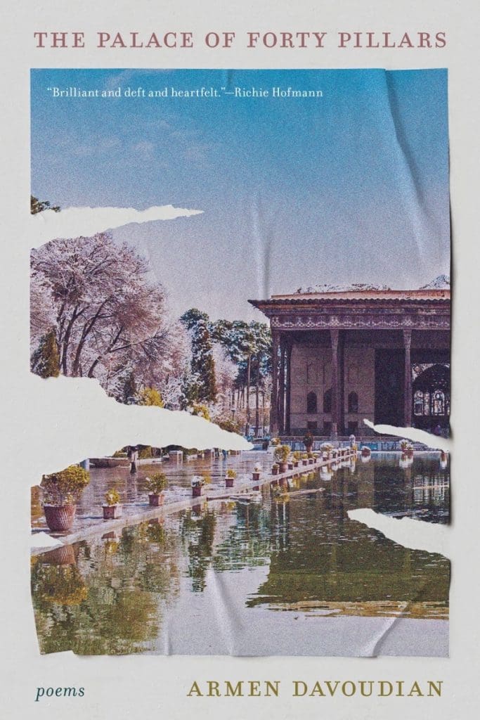 THE PALACE OF FORTY PILLARS by Armen Davoudian. Cover features a palace in Iran with columns, reflected in the water of a reflecting pool below it. The photograph has strips torn from its edges.