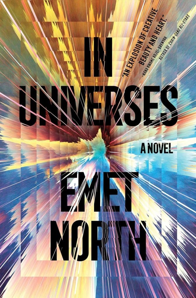 IN UNIVERSES by Emet North. Cover depicts a glitch-like multicolor spiral. 